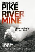 Tragedy at Pike River Mine
