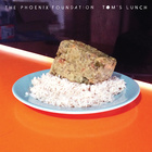 The Phoenix Foundation Tom s Lunch cover image