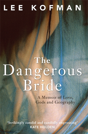 The Dangerous Bride Lee Kofman book cover