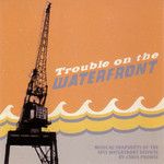 Trouble ofn the Waterfront