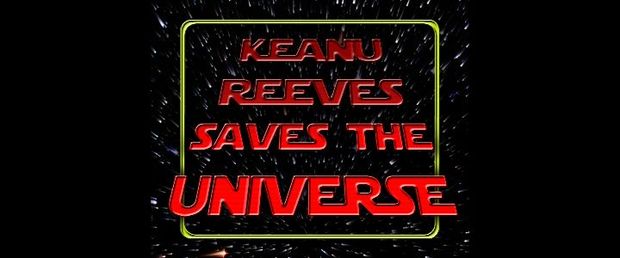 Keanu Reeves Saves the Universe