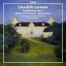 Larsson: Helsingborg Symphony/Andrew Manze