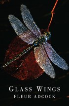 Fleur Adcock Glass Wings book cover
