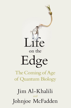 Life on the Edge by Jim Al Khalili Johnjoe McFadden book cover