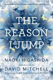 The Reason I Jump by Naoki Higashida David Mitchell